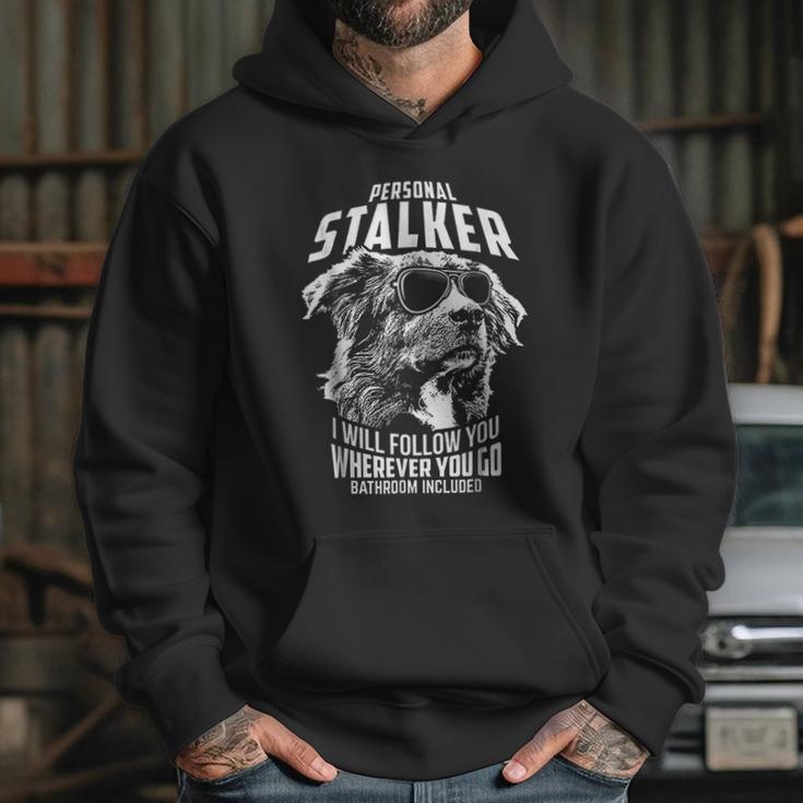 Personal Stalker Australian Shepherd Funny Hoodie Gifts for Her