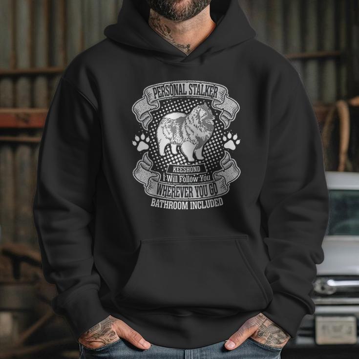 Personal Stalker Keeshond Dog Follow You Everywhere Hoodie Gifts for Her