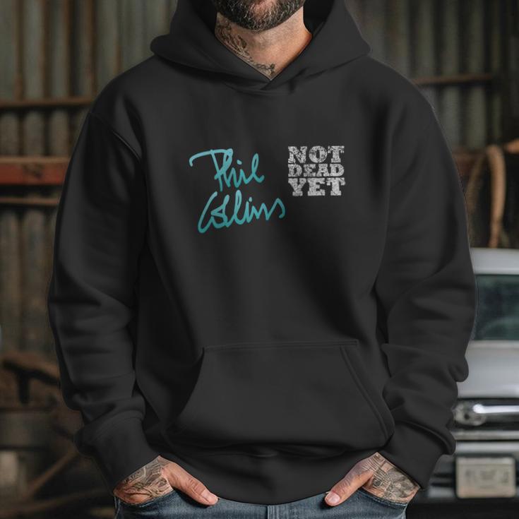 Phil Collins Not Dead Yet Hoodie Gifts for Her