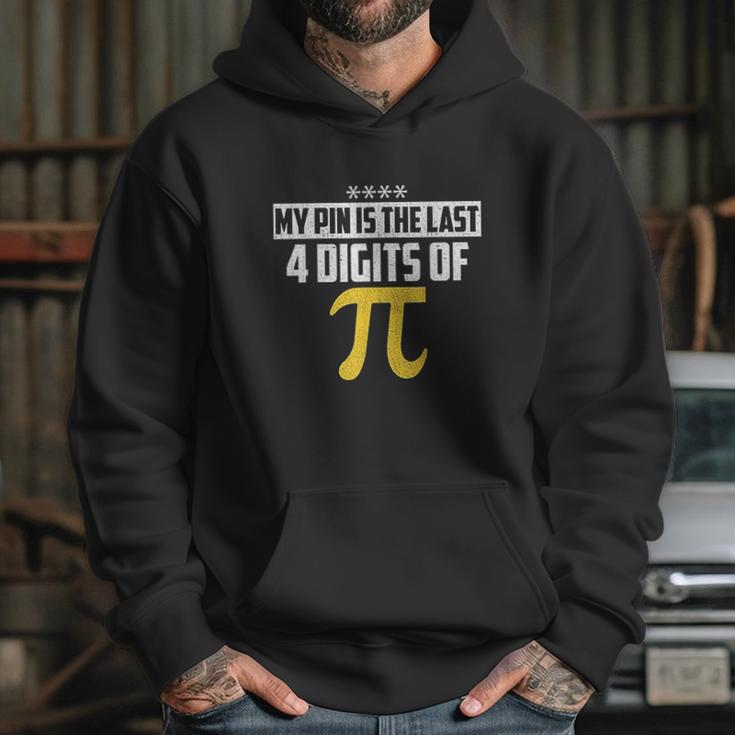 My Pin Is The Last 4 Digits Of Pi Funny Pi Hoodie Gifts for Her