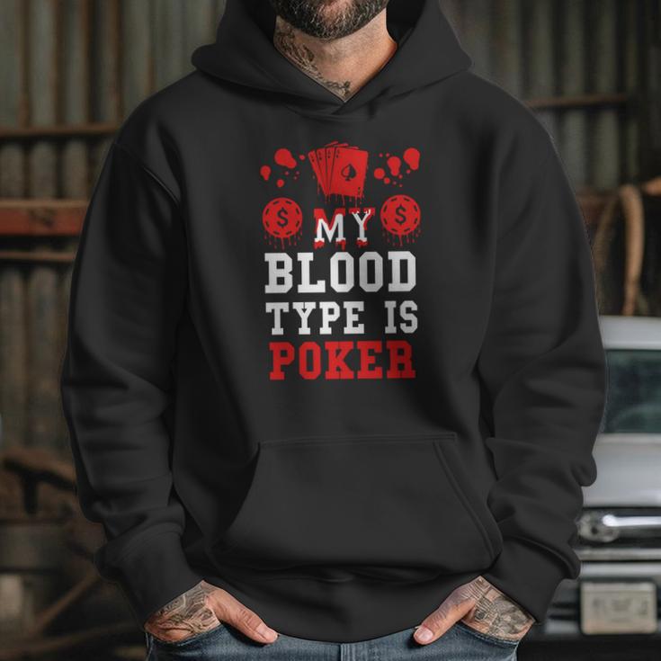 Poker-My Blood Type Is Poker Hoodie Gifts for Her