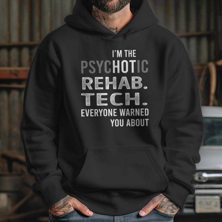 Psychotic Rehab Tech Job Shirts Hoodie Gifts for Her