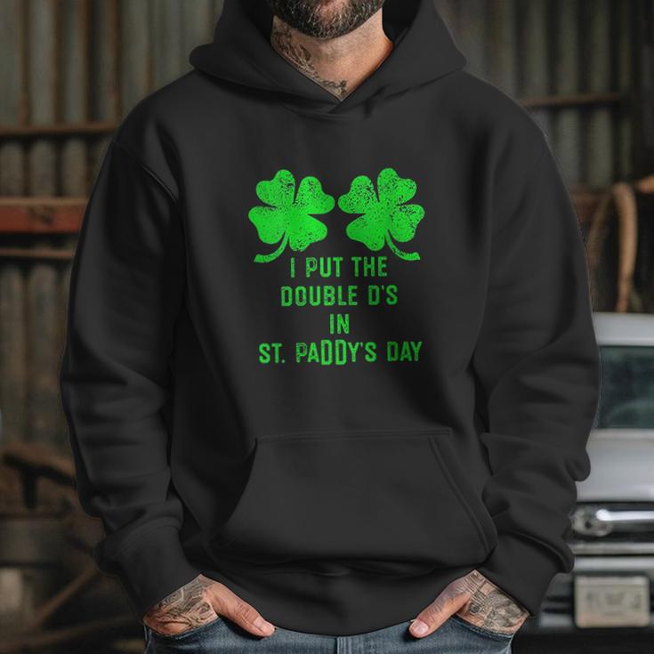 I Put Double Ds St Paddys Day Funny St Patricks Clover Hoodie Gifts for Her