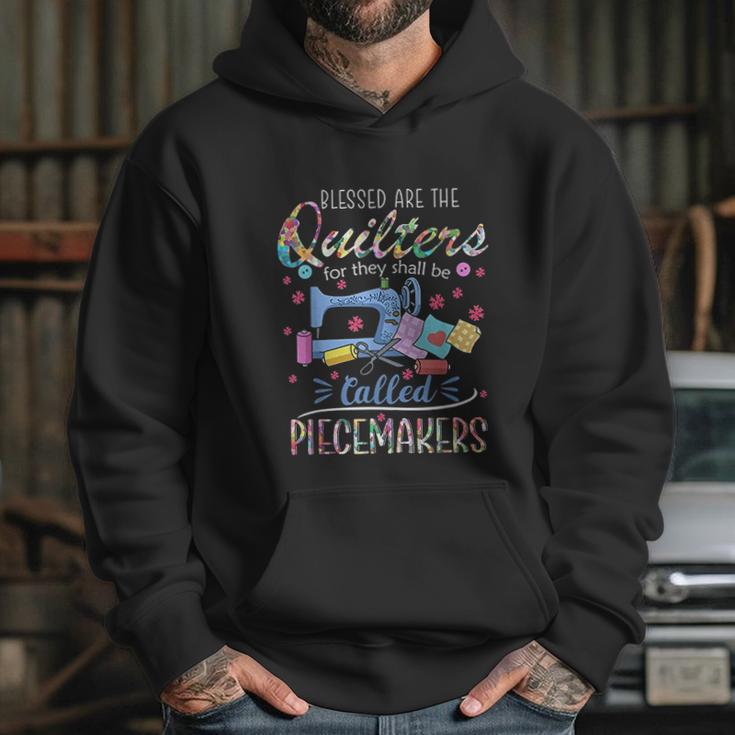 Quilting Blessed Are Piecemakers Gifts For Quilters Hoodie Gifts for Her