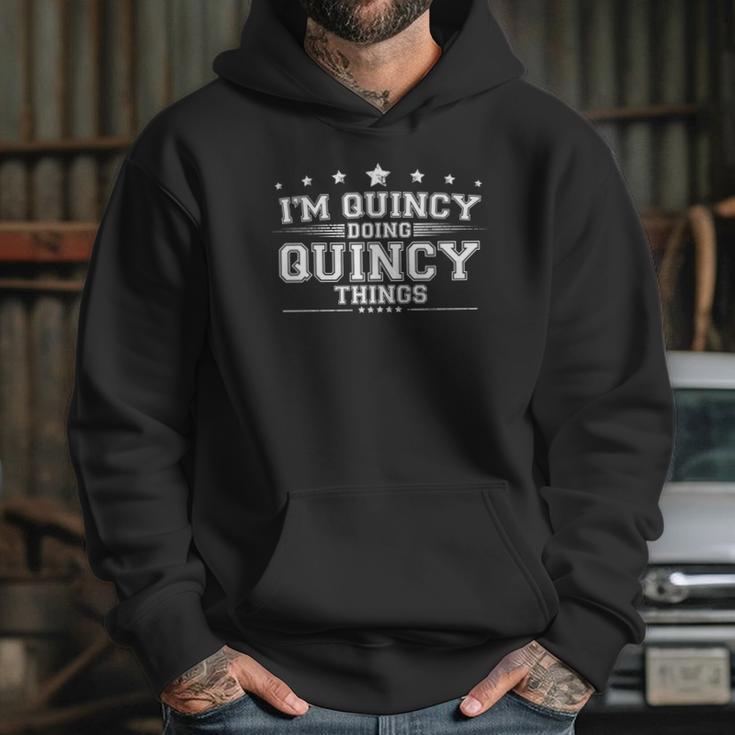 Im Quincy Doing Quincy Things Hoodie Gifts for Her