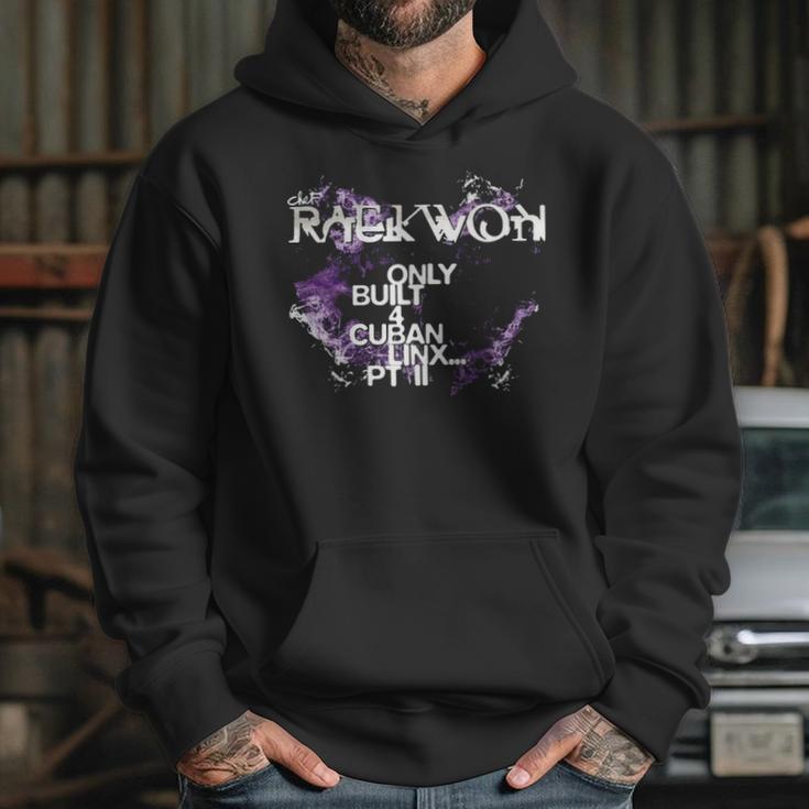 Raekwon Only Built 4 Cuban Linx Pt Ii Hoodie Gifts for Her