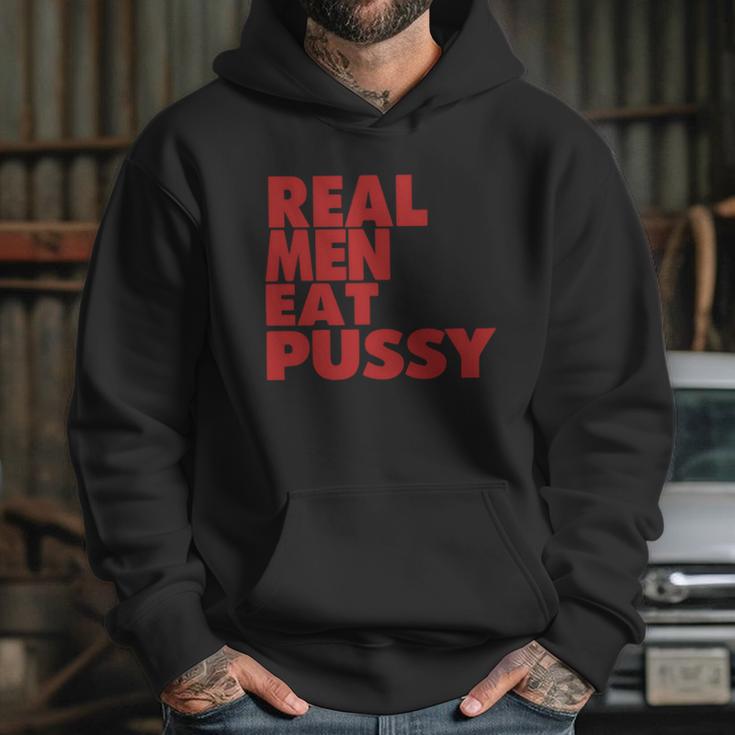 Real Men Eat Pussy Hoodie Gifts for Her