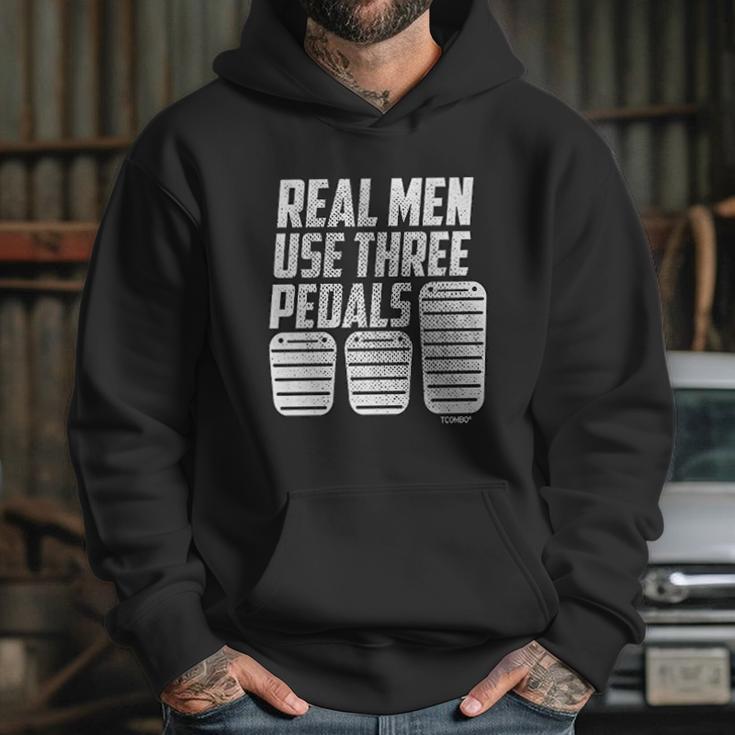 Real Men Use Three Pedals Clutch Car Lover Hoodie Gifts for Her