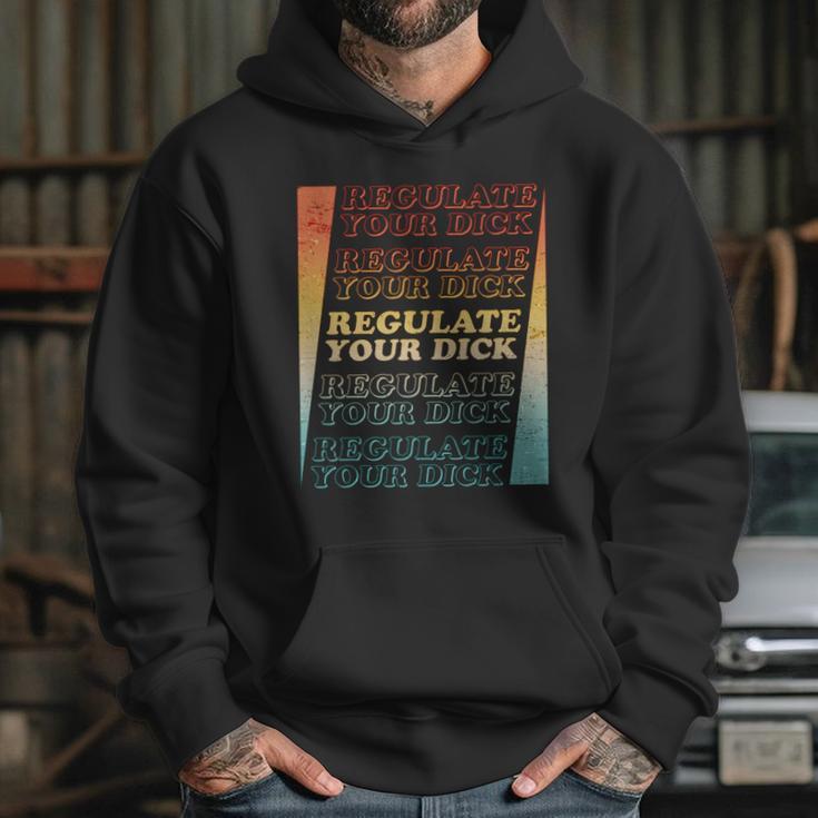 Retro Vintage Regulate Your Dick Pro Roe Hoodie Gifts for Her