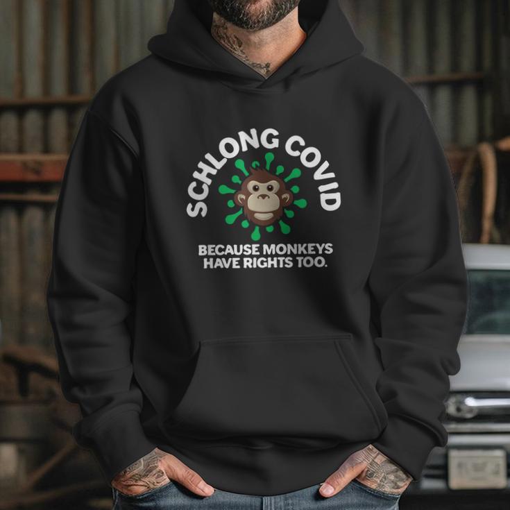 Schlong Covid Monkeys Have Rights Too Monkeypox Virus Hoodie Gifts for Her