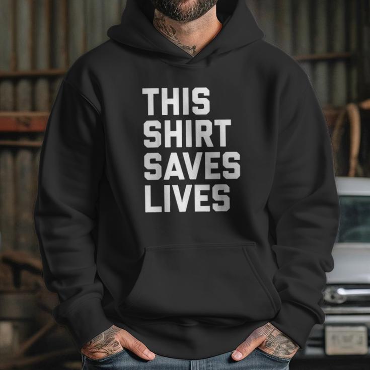 This Shirt Saves Lives Hoodie Gifts for Her