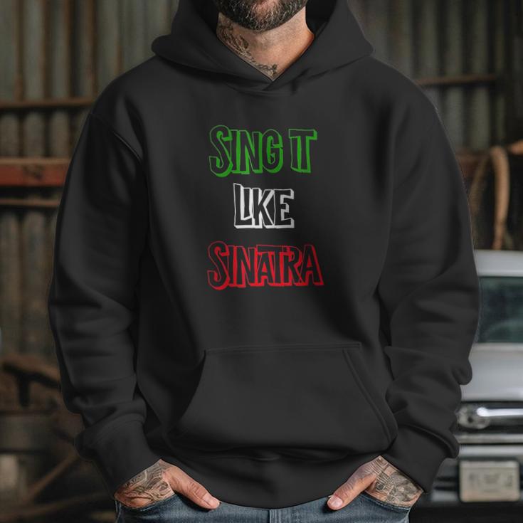 Sing It Like Sinatra Hoodie Gifts for Her