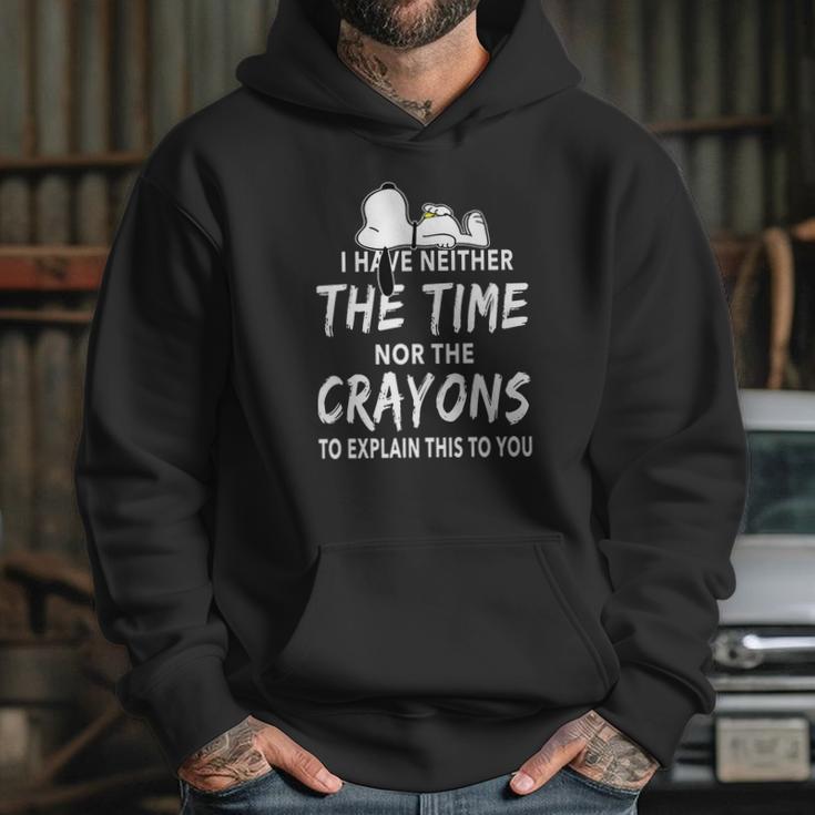 Snoopy I Have Neither The Time Nor The Crayons Hoodie Gifts for Her