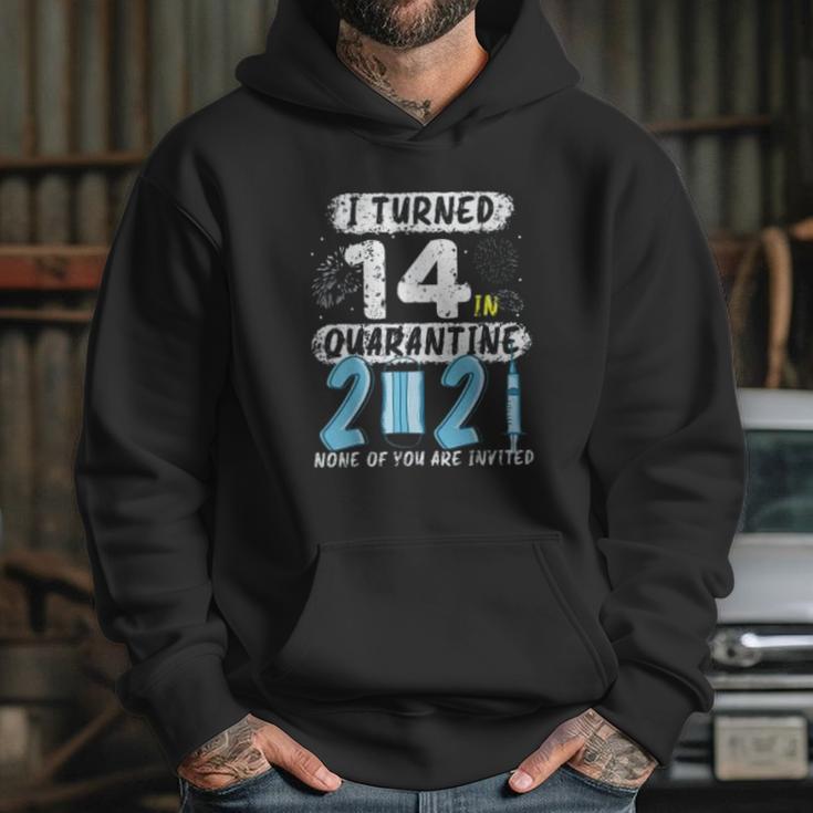 Social Distancing I Turned 14 In 2021 None Of You Are Invited Hoodie Gifts for Her