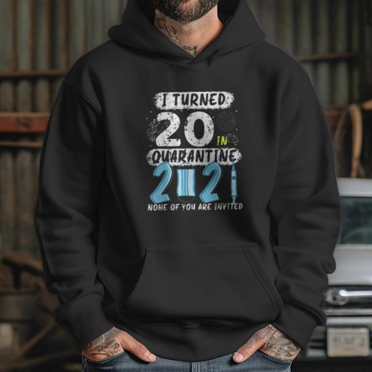 Social Distancing I Turned 20 In 2021 None Of You Are Invited Hoodie Gifts for Her