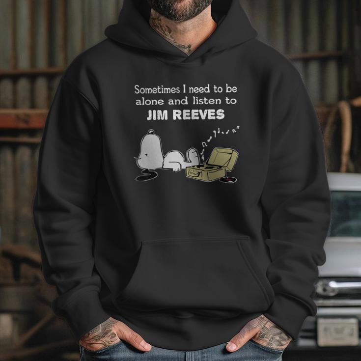 Sometimes I Need To Be Alone And Listen To Jim Reeves Hoodie Gifts for Her