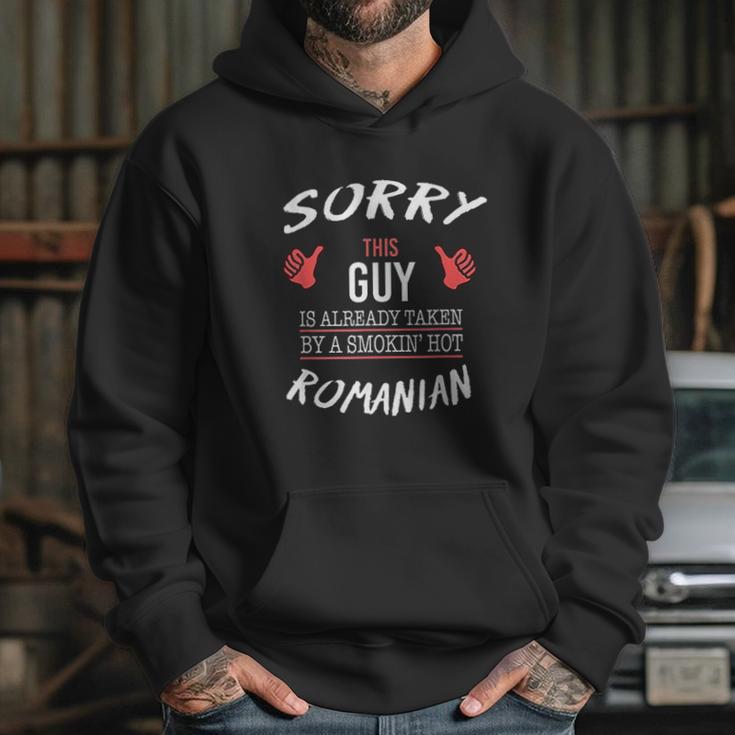 Sorry This Guy Romanian Hoodie Gifts for Her