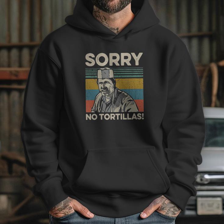 Sorry No Tortillas Vintage Blood In Blood Out Hoodie Gifts for Her