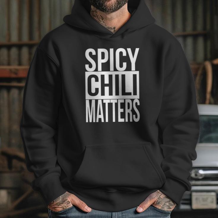 Spicy Chili Matters Funny T-Shirt Hoodie Gifts for Her