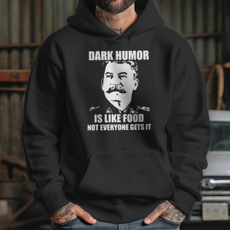 Stalin Dark Humor Is Like Food Shirt Hoodie Tank Top Hoodie Gifts for Her