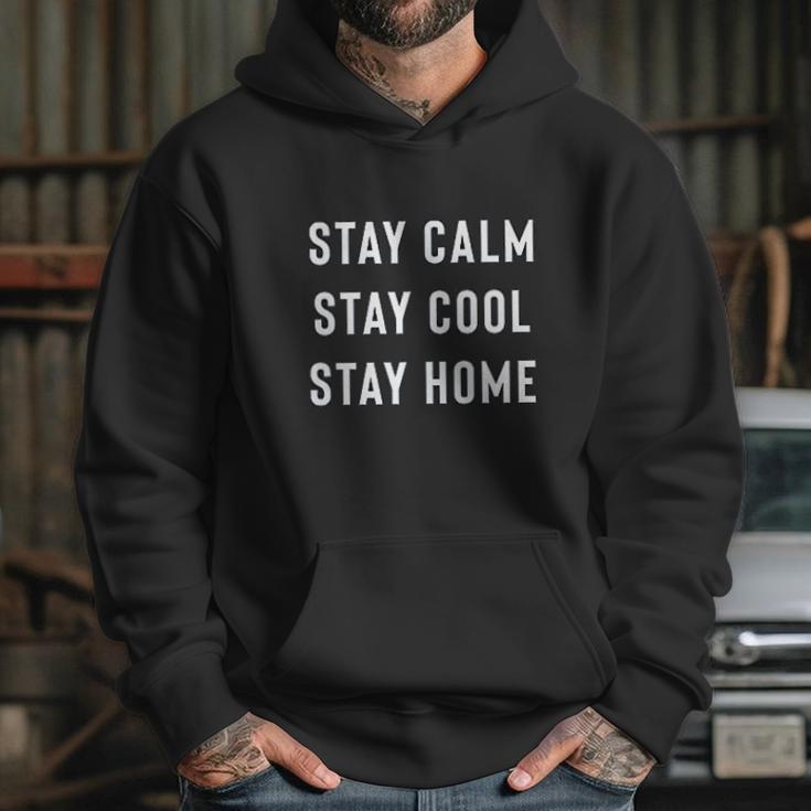 Stay Calm Stay Cool Stay Home Social Distancing Hoodie Gifts for Her