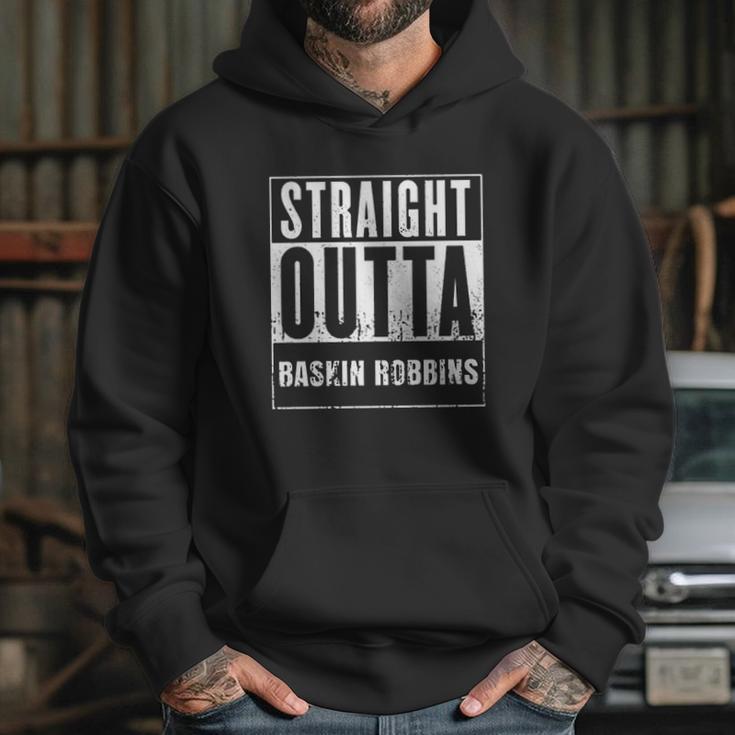 Straight Outta Baskin Robbins Hoodie Gifts for Her