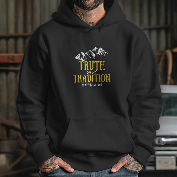 Truth Over Tradition Hoodie Gifts for Her