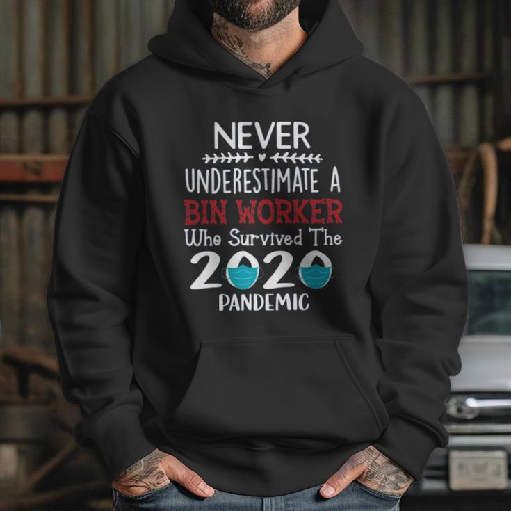 Never Underestimate Who Survived The Pandemic Bin Worker Hoodie Gifts for Her