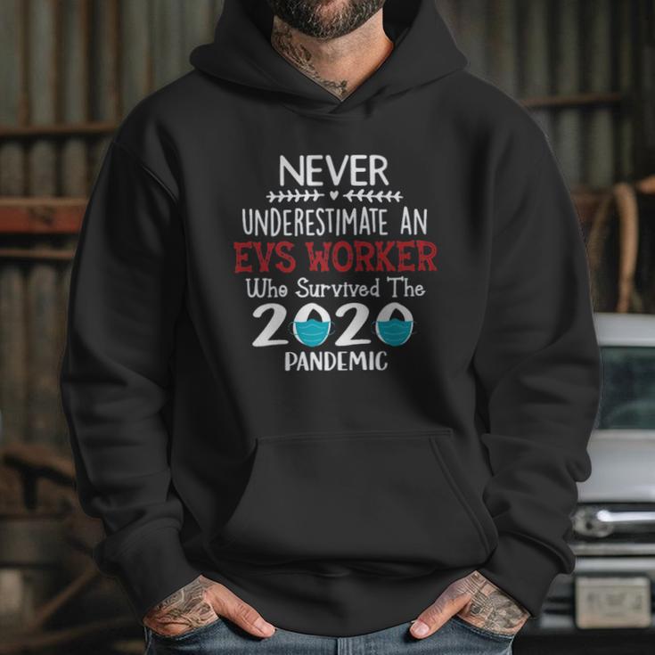 Never Underestimate Who Survived The Pandemic Evs Worker Hoodie Gifts for Her