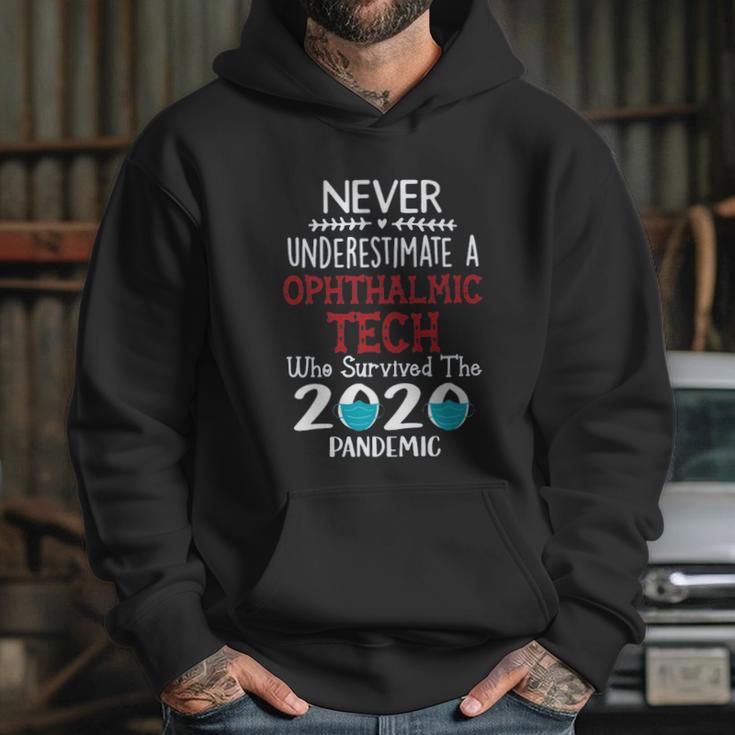 Never Underestimate Who Survived The Pandemic Ophthalmic Tech Hoodie Gifts for Her