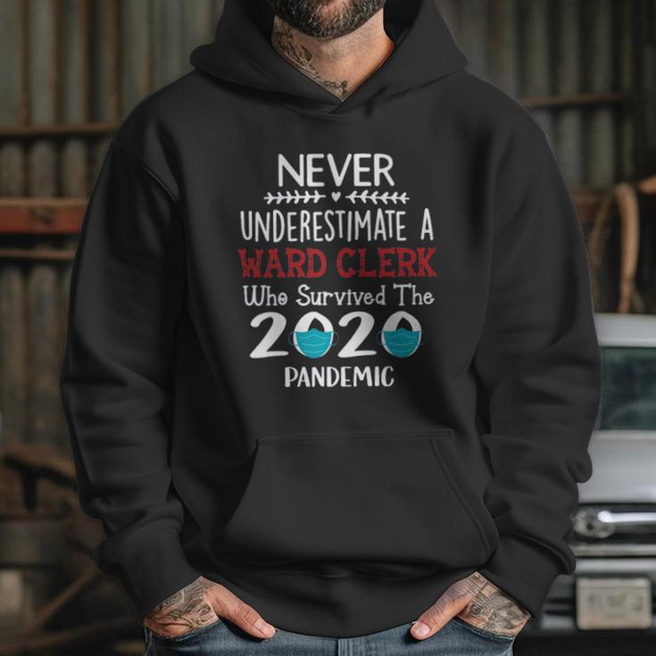 Never Underestimate Who Survived The Pandemic Ward Clerk Hoodie Gifts for Her