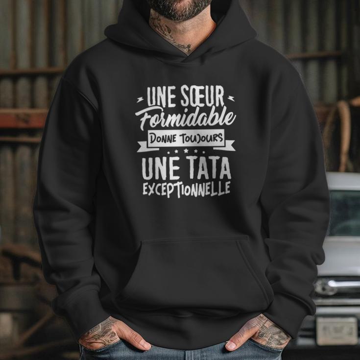 Une Soeur Formidable Donne Tata Exceptionnelle Hoodie Gifts for Her