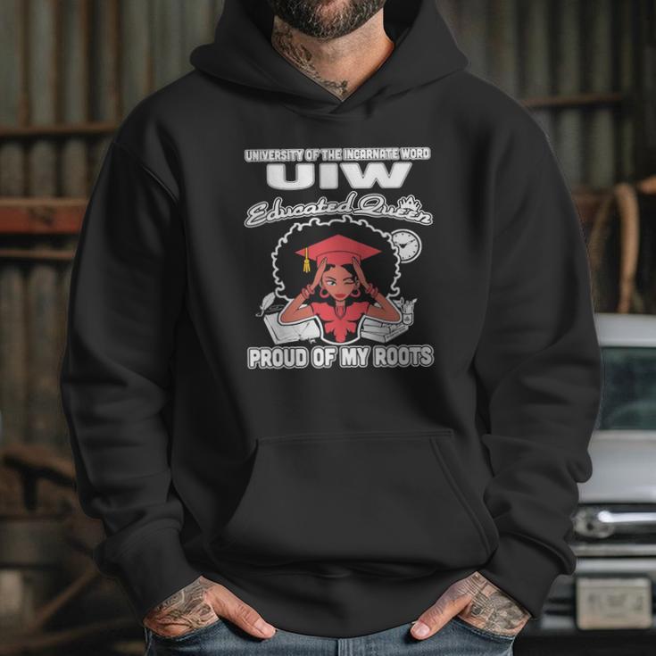 University Of The Incarnate Word Uiw Educated Queen Proud Of My Roots Hoodie Gifts for Her