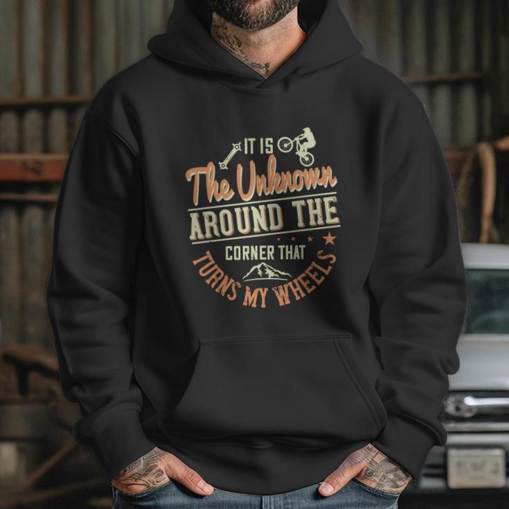 It Is The Unknown Around The Corner That Turns My Wheels Hoodie Gifts for Her