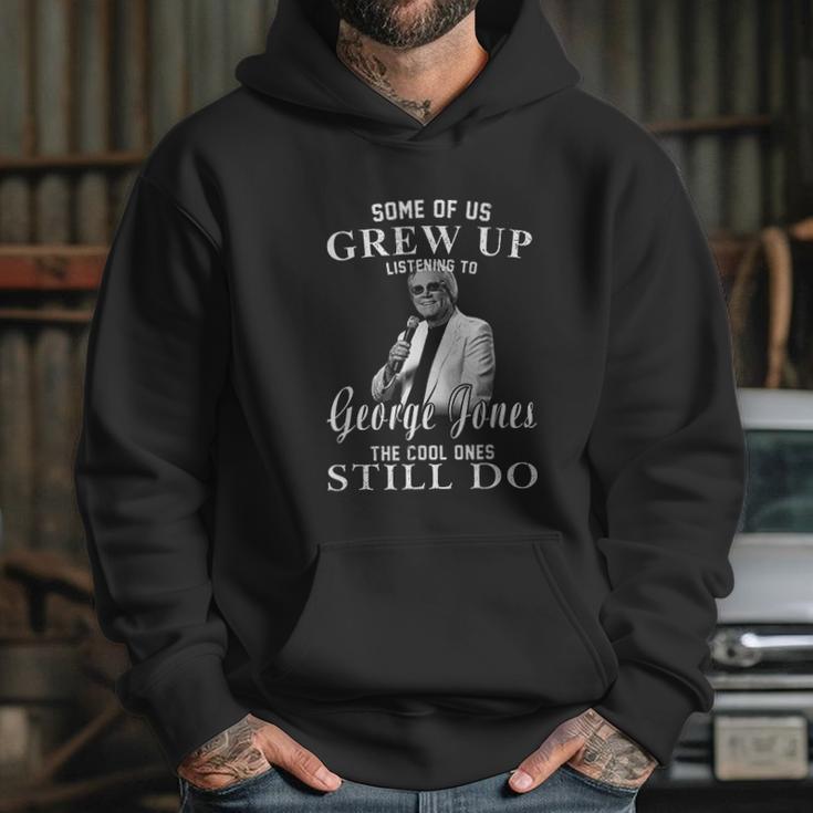 Some Of Us Grew Up Listening To George Jones Love Music Hoodie Gifts for Her