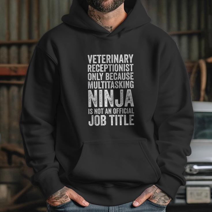 Veterinary Receptionist Because Multitasking Ninja Hoodie Gifts for Her