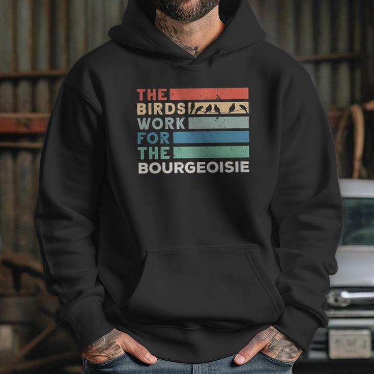 Vintage The Birds Work For The Bourgeoisie Hoodie Gifts for Her