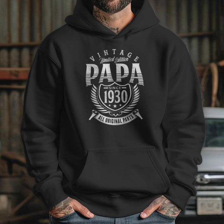 Vintage Limited Edition Papa Since 1930 All Original Parts Hoodie Gifts for Her