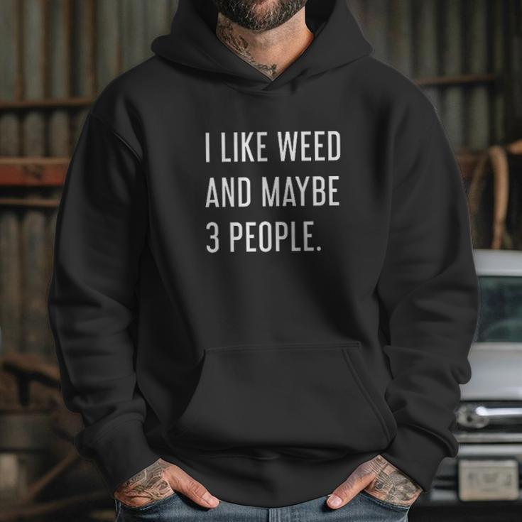 Like Weed And Maybe 3 People Hoodie Gifts for Her