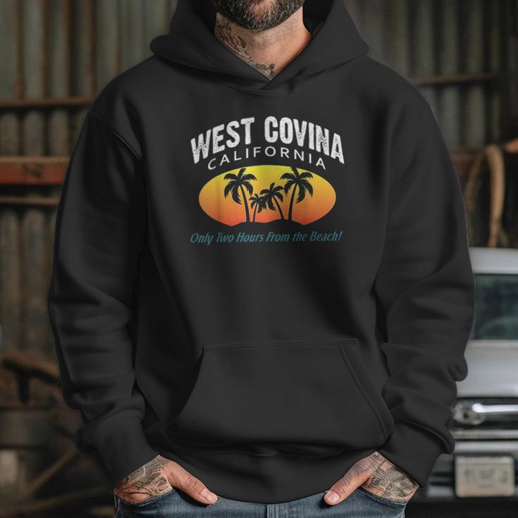 West Covina California Fun Crazy Girlfriend Gift Hoodie Gifts for Her