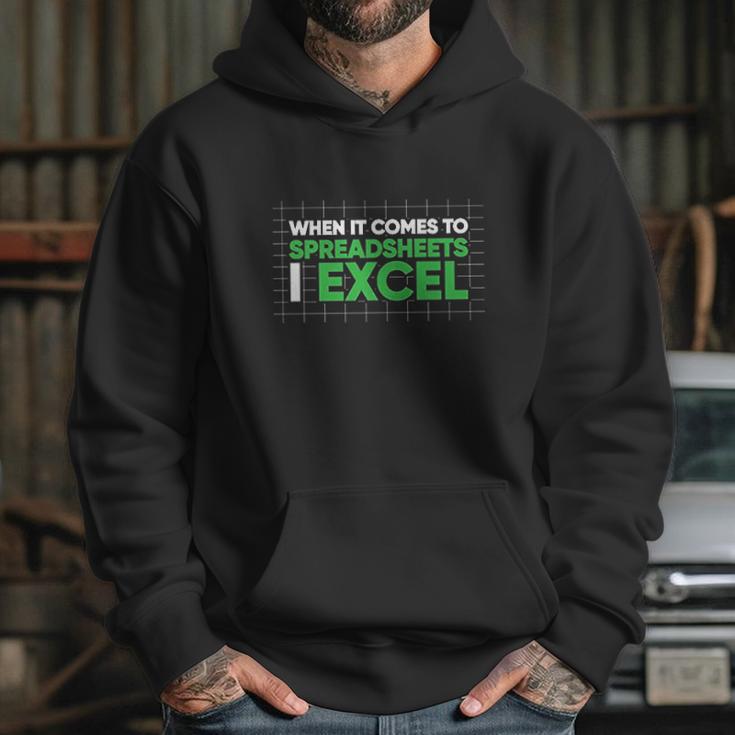 When It Comes To Spreadsheets I Excel Hoodie Gifts for Her