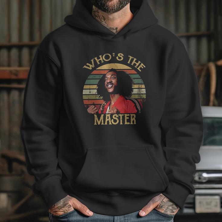 Whos The Master Vintage Hoodie Gifts for Her