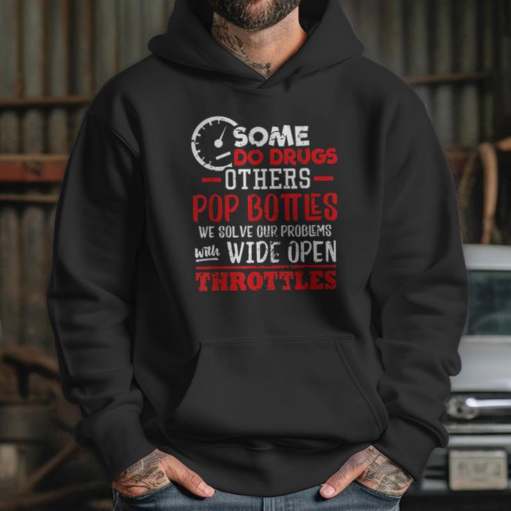 Wide Open Trottles Some Do Drugs Design Car Guy Gift Hoodie Gifts for Her