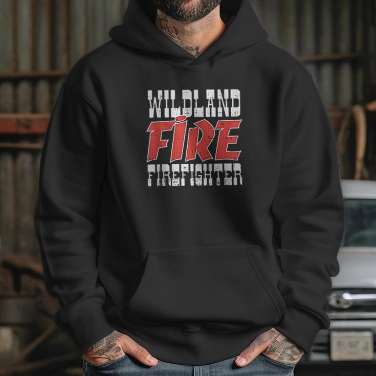 Wildland Fire Firefighter Forest Wildfire Fire Dept Gift Hoodie Gifts for Her