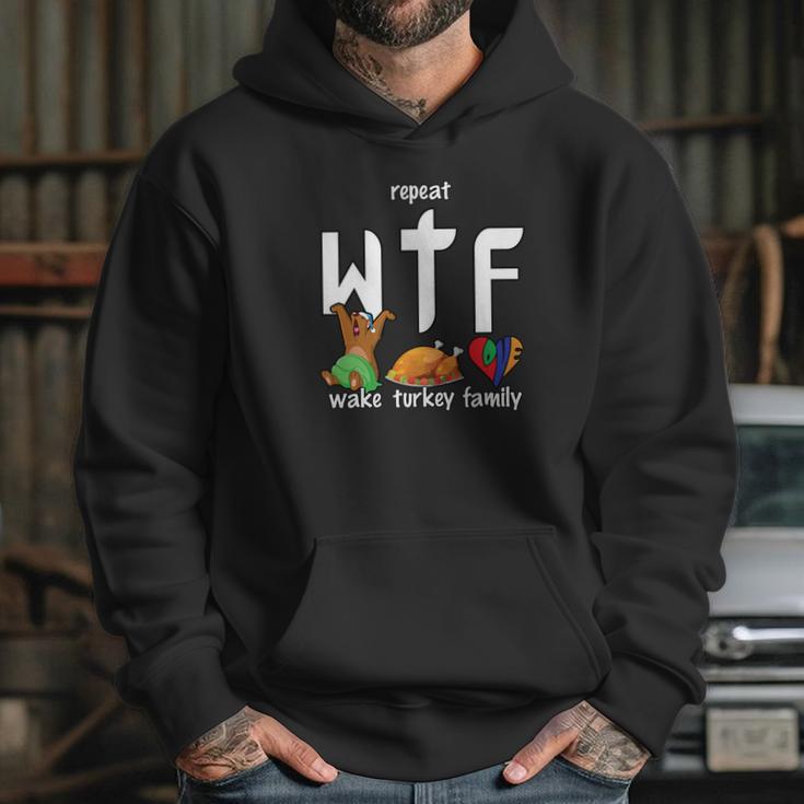 Wtf Wake Turkey Family Funny Thanksgiving Day Tee Hoodie Gifts for Her