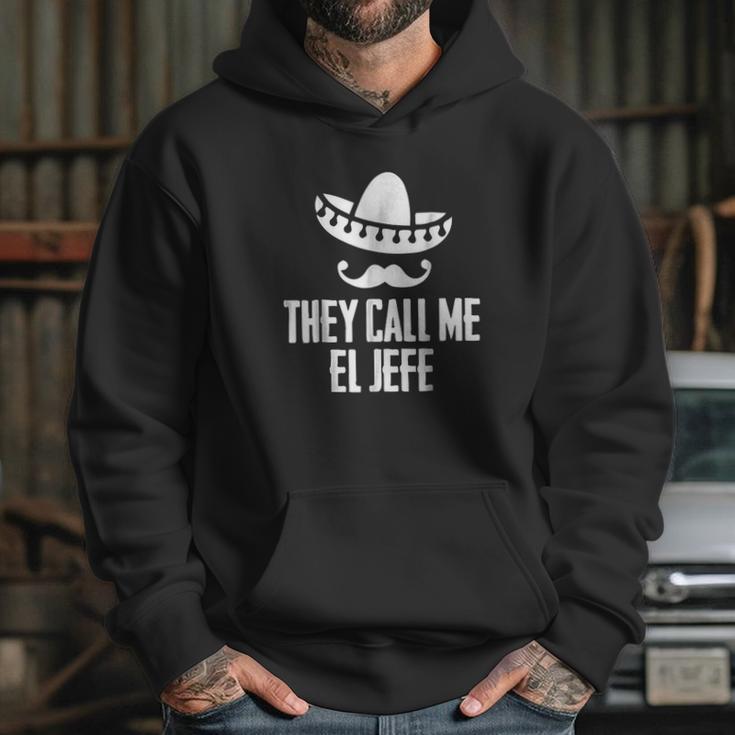 They Call Me El Jefe Bragging Boss Gift Hoodie Gifts for Her