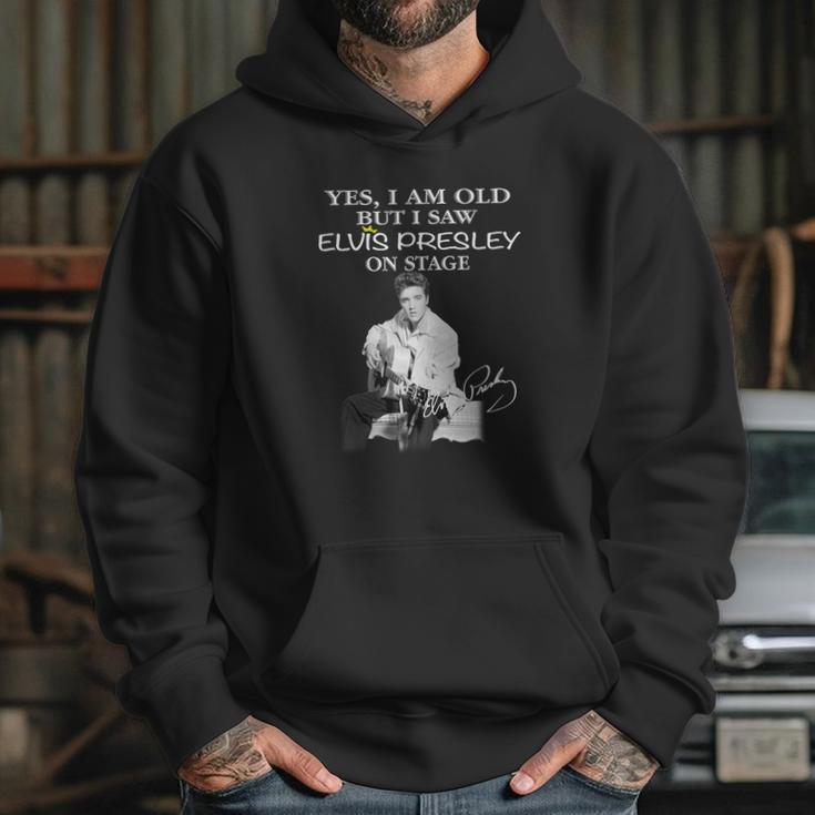 Yes I Am Old But I Saw Elvis Presley Onstage Hoodie Gifts for Her