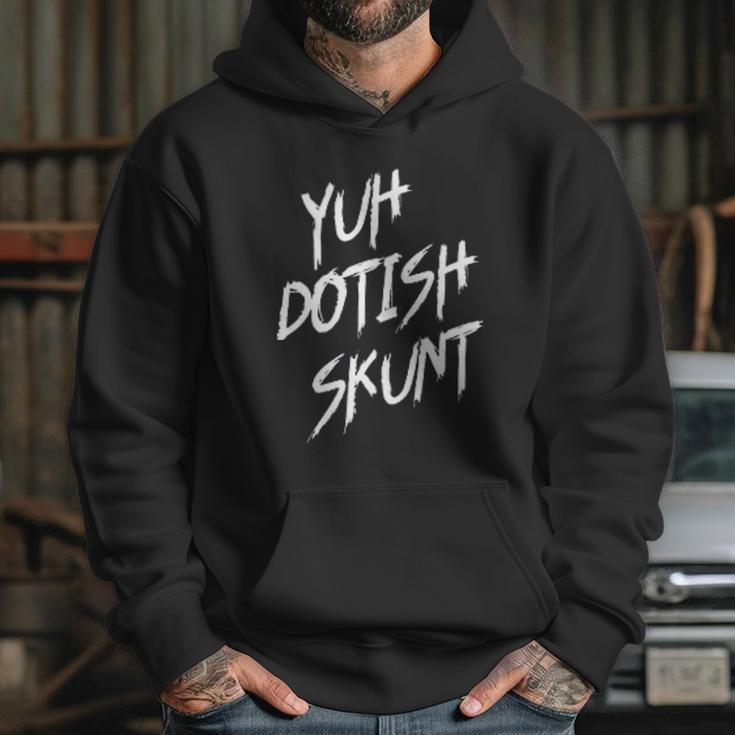 Yuh Dotish Skunt Guyana Slang Hoodie Gifts for Her