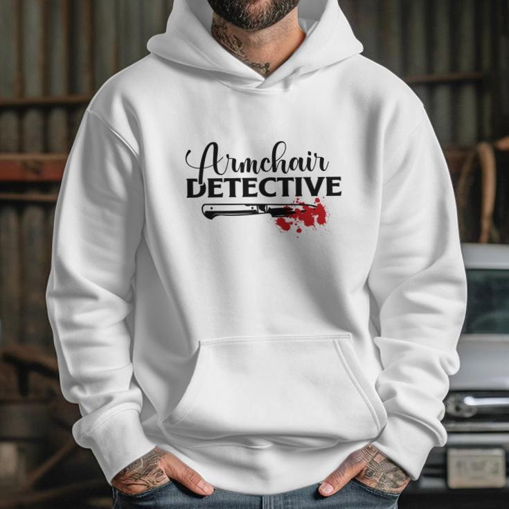 Armchair Detective Crime Junkie Lovers True Crime Hoodie Gifts for Her