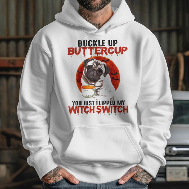 Buckle Up Buttercup Pug Dog Hoodie Gifts for Her